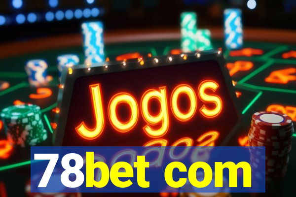 78bet com